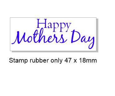Happy mothers day  Rubber stamp, rubber only,47 x 18mm